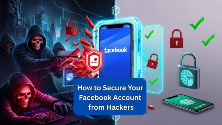 How to Secure Your Facebook Account from Hackers