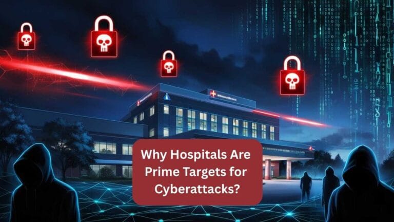 Why Hospitals Are Prime Targets for Cyberattacks